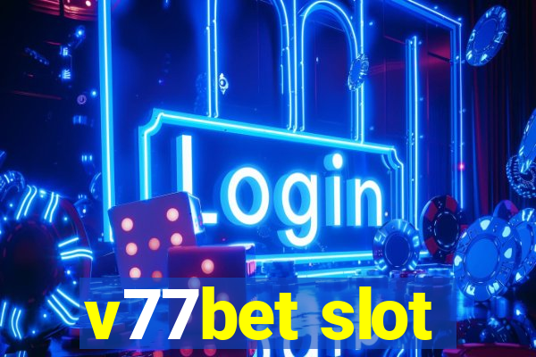 v77bet slot